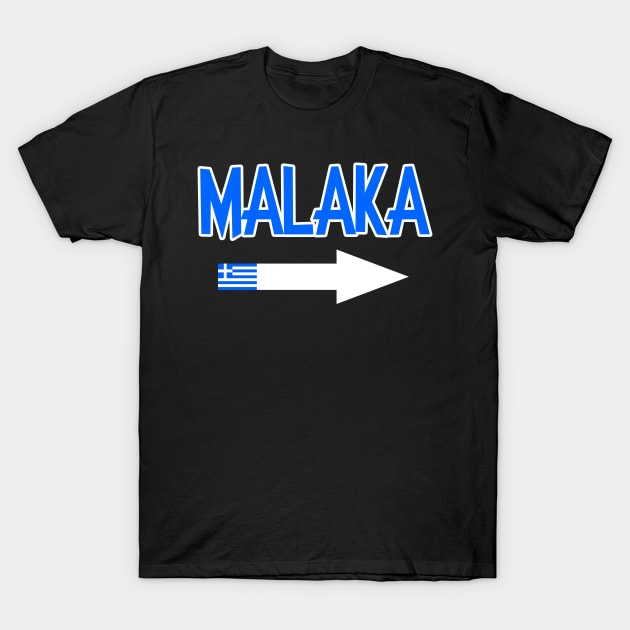 Malaka. Funny Greek Flag. T-Shirt by Jakavonis